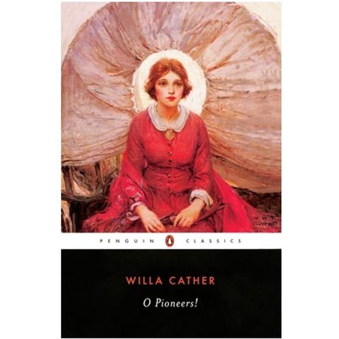 O Pioneers! - The Great Plains Trilogy - Willa Cather