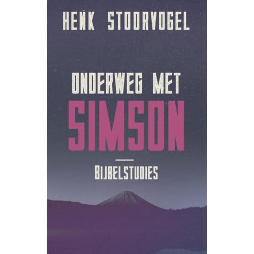 Onderweg Met Simson - Henk Stoorvogel