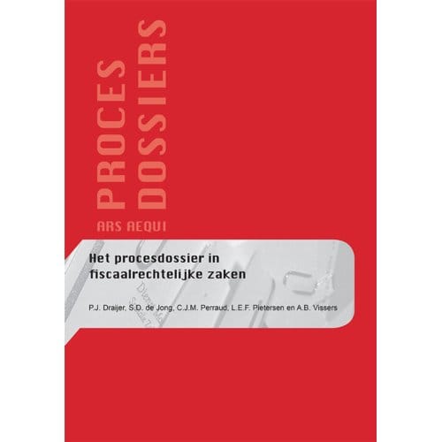 Fiscaal Procesdossier - Ars Aequi Procesdossiers - De Bont Advocaten