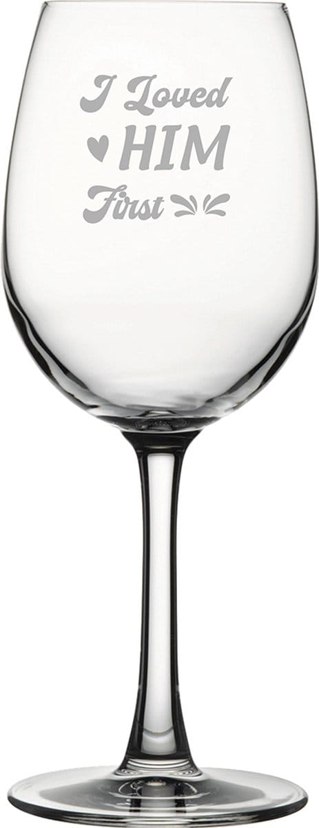 Gegraveerde witte wijnglas 36cl I loved him first