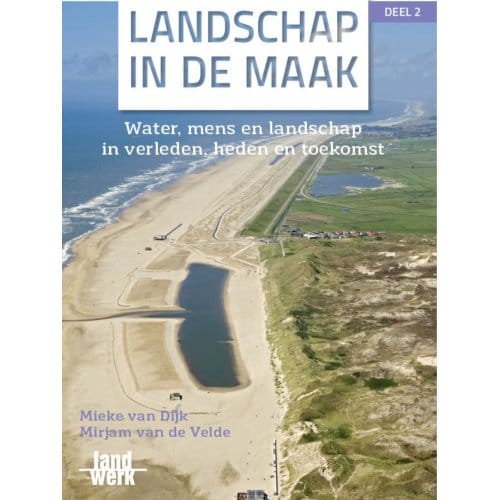 Landschap In De Maak - Mieke van Dijk
