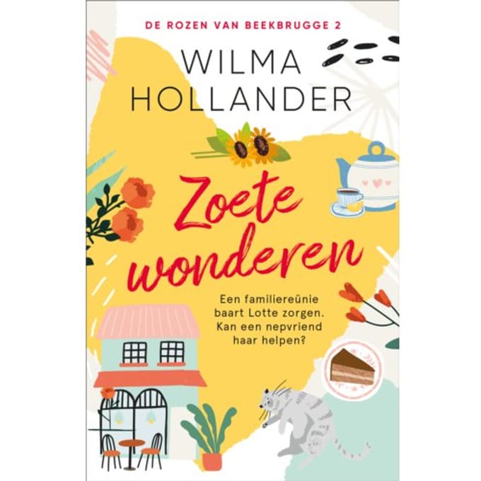 Zoete Wonderen - De Rozen Van Beekbrugge - Wilma Hollander