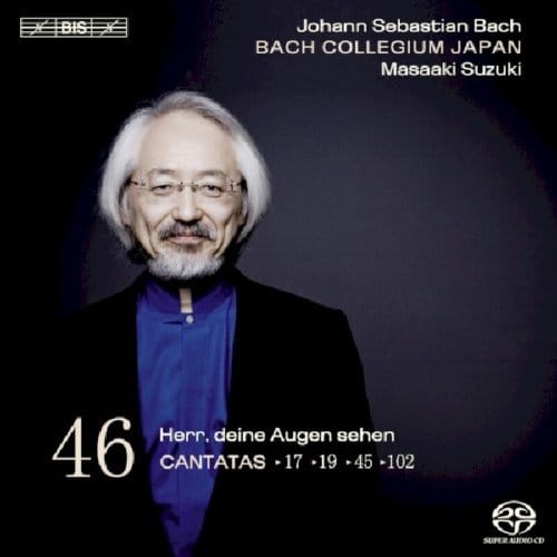 Bach Collegium Japan, Masaaki Suzuki - J.S. Bach: Cantatas Volume 46 (SACD)
