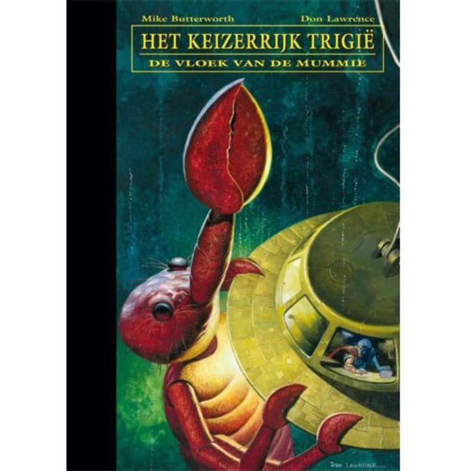De Vloek Van De Mummie - De Opkomst En Ondergang Van Het Keizerrijk Trigië - Don Lawrence