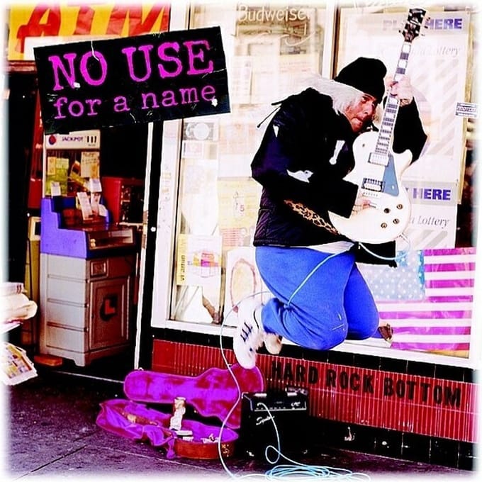 Hard Rock Bottom - No Use For A Name