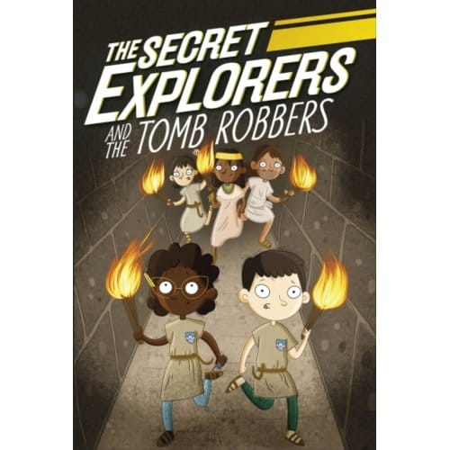 The Secret Explorers And The Tomb Robbers - The Secret Explorers - SJ King