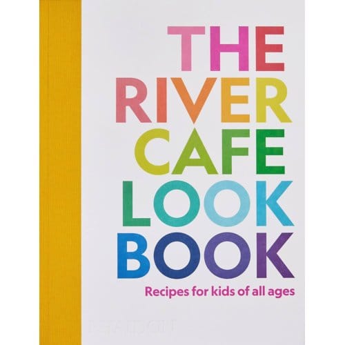 The River Cafe Look Book - Ruth Rogers