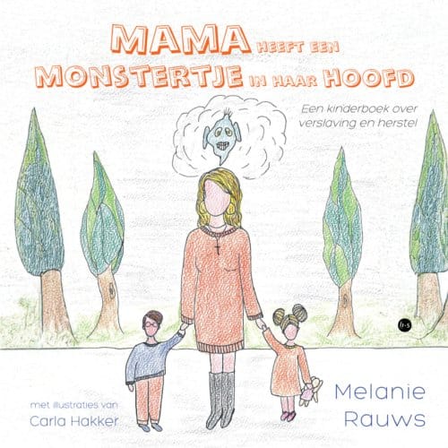 Mama Heeft Een Monstertje In Haar Hoofd - Melanie Rauws met illustraties v