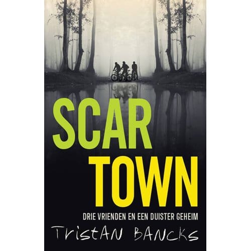 Scar Town - Tristan Bancks