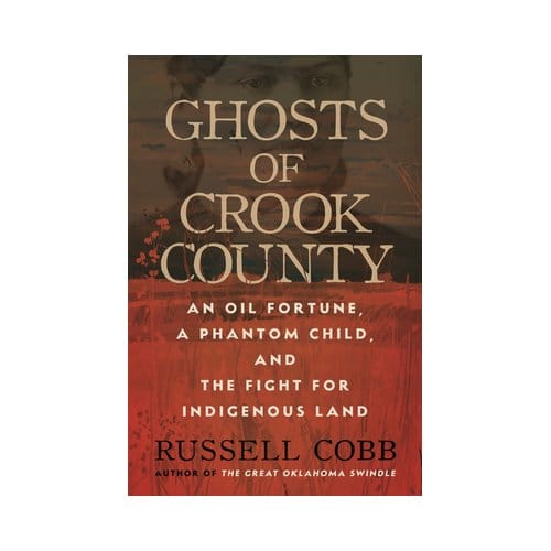 Ghosts Of Crook County - Russell Cobb