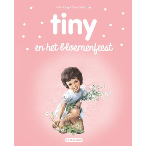 Tiny Op Het Bloemenfeest - Tiny Nieuwe Stijl - Gijs Haag