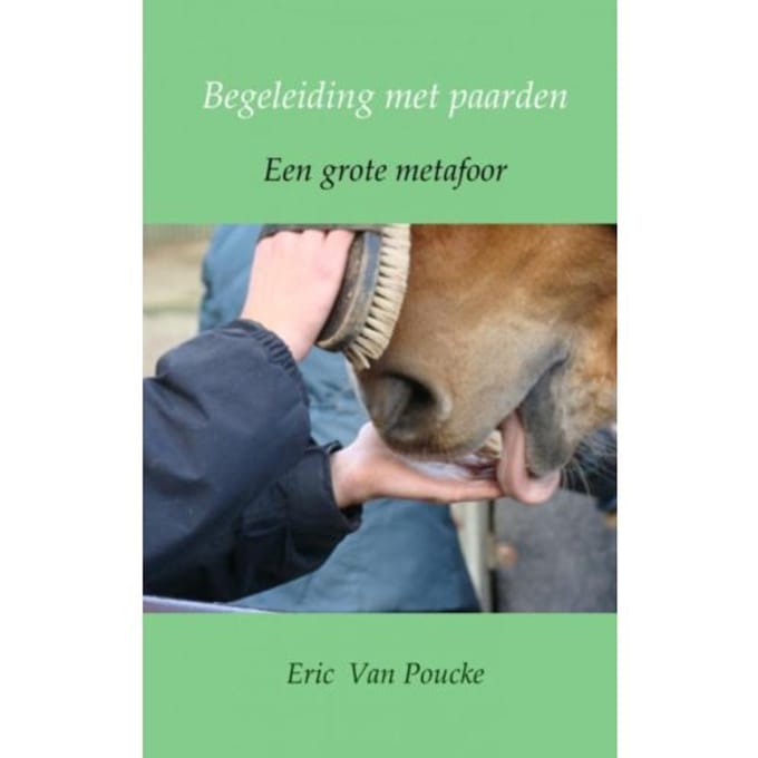 Begeleiding Met Paarden - Eric Van Poucke