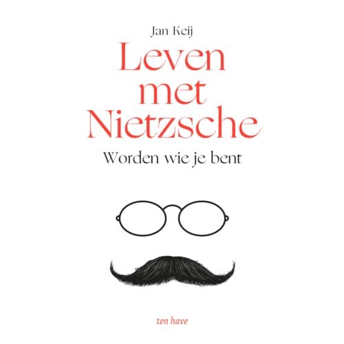 Leven Met Nietzsche - J. Keij