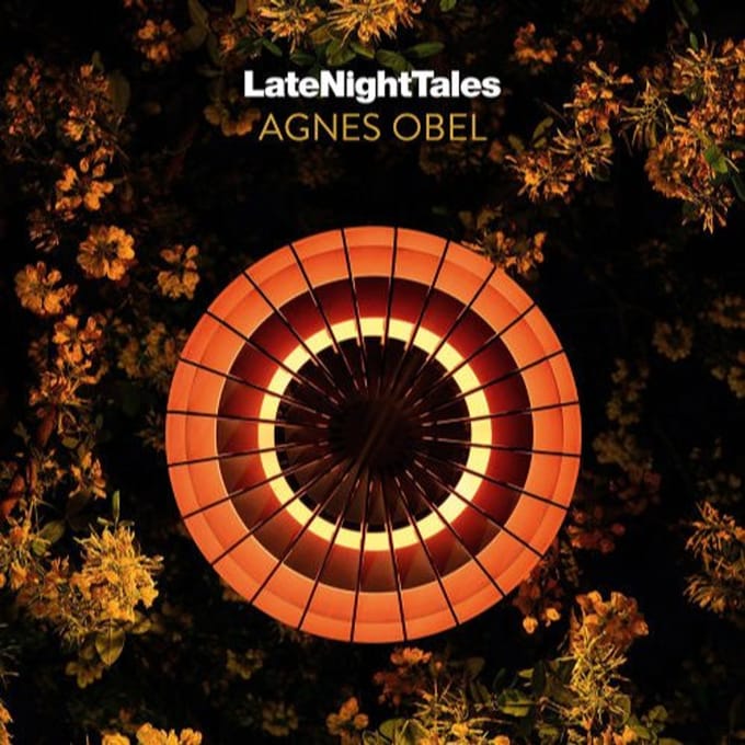 Late Night Tales - Agnes Obel
