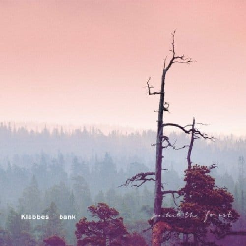 Protect The Forest - Klabbes Bank