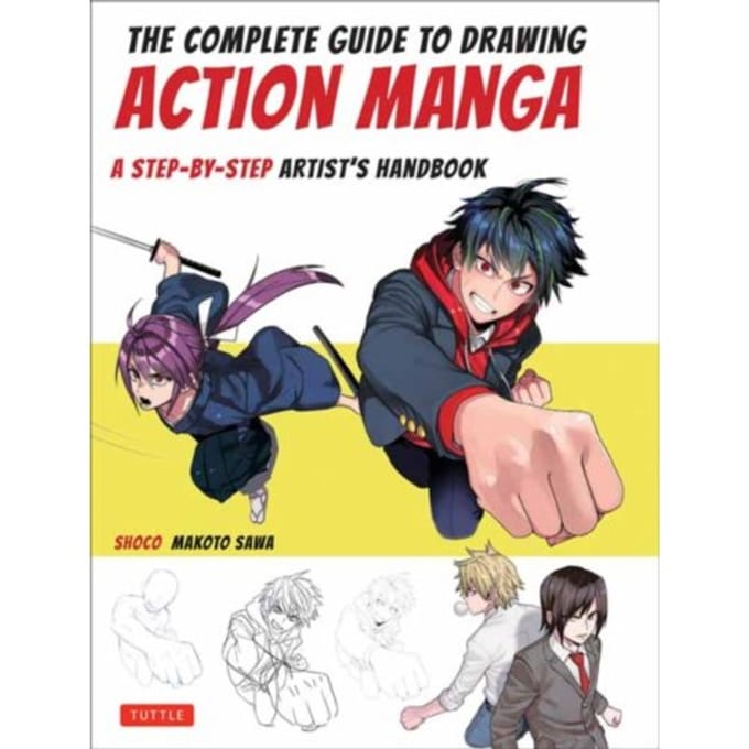 The Complete Guide To Drawing Action Manga - shoco