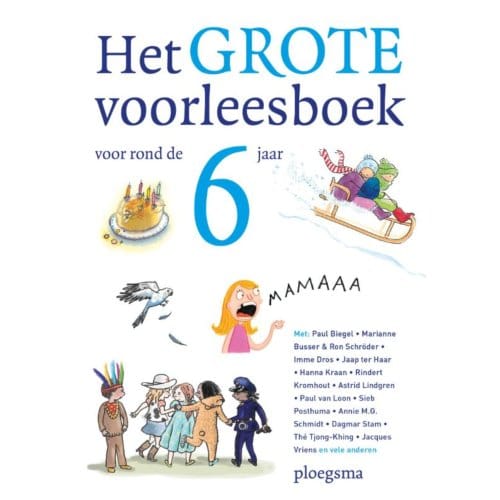 Het Grote Voorleesboek Voor Rond De Zes Jaar