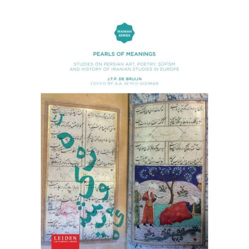 Pearls Of Meanings - Iranian Studies Series - Hans de Bruijn