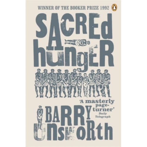 Sacred Hunger - Barry Unsworth