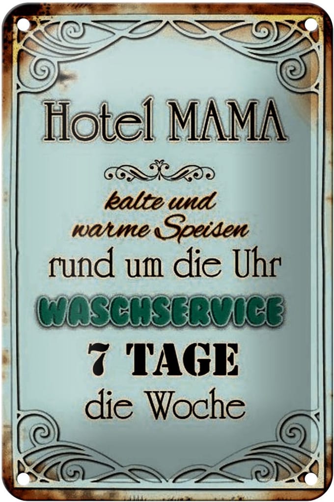 Blechschild Spruch 12x18cm Hotel Mama 7 Tage die Woche