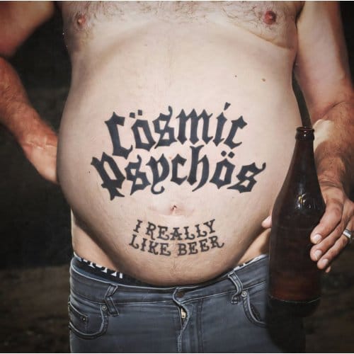 Cosmic Psychos - I Really Like Beer (CD)