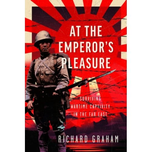 At The Emperor's Pleasure - Richard Graham