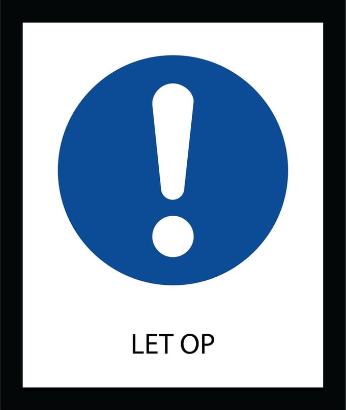 Bord ISO7010 Geboden Let Op 20 x 24 cm