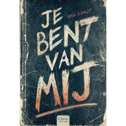 Je Bent Van Mij - Leslie D’Hondt