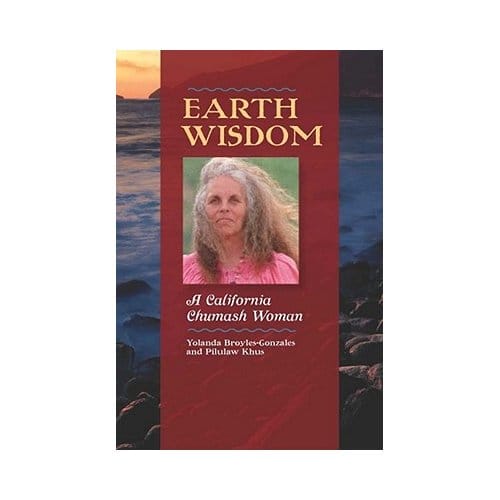 Earth Wisdom - Yolanda Broyles-Gonzalez