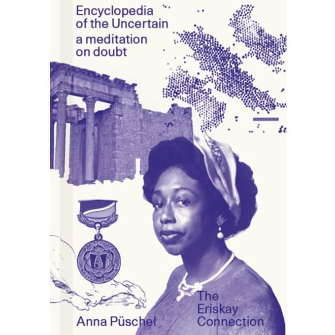 Encyclopedia Of The Uncertain - Anna Püschel