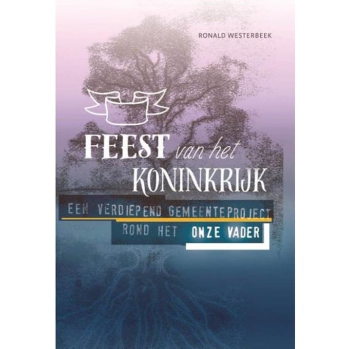 Feest Van Het Koninkrijk - Ronald Westerbeek