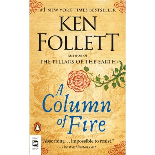 Column Of Fire - Kingsbridge-Roman - Ken Follett