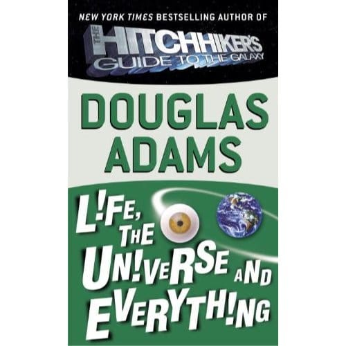 Life, The Universe And Everything - Douglas Adams