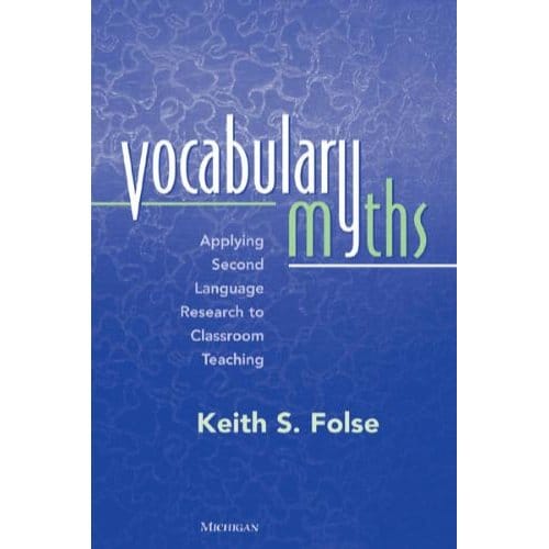 Vocabulary Myths - Keith S. Folse