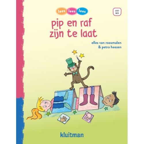 Pip En Raf Zijn Te Laat - Lees Lees Lees - Elles van Roosmalen