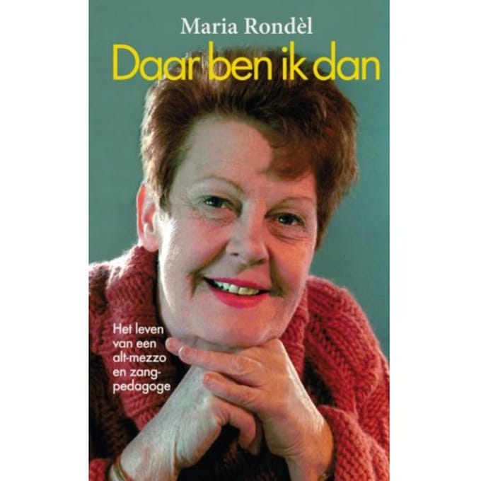 'Daar Ben Ik Dan' - Maria Rondèl