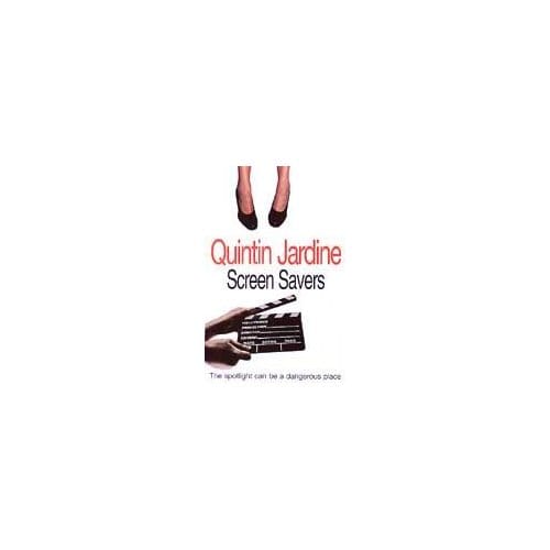 Screen Savers (Oz Blackstone Series, Book 4) - Quintin Jardine