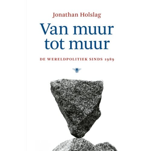 Van Muur Tot Muur - Jonathan Holslag