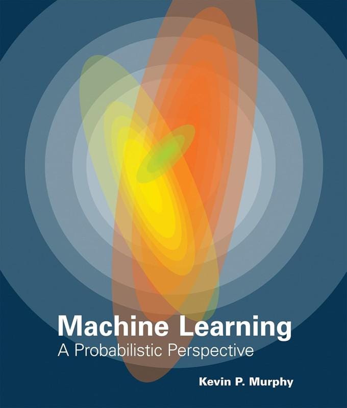 Machinaal leren: Een Probabilistisch Perspectief (Serie Adaptieve Berekening en Machine Learning)