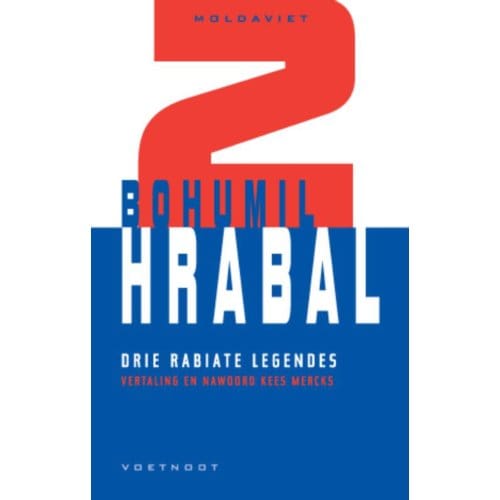 Drie Rabiate Legendes - Moldaviet - B. Hrabal