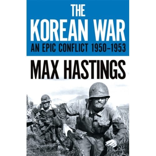 The Korean War - Max Hastings