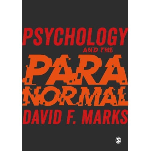 Psychology And The Paranormal - Marks, David F.