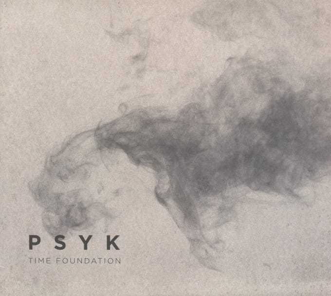 Psyk - Time Foundation (CD)