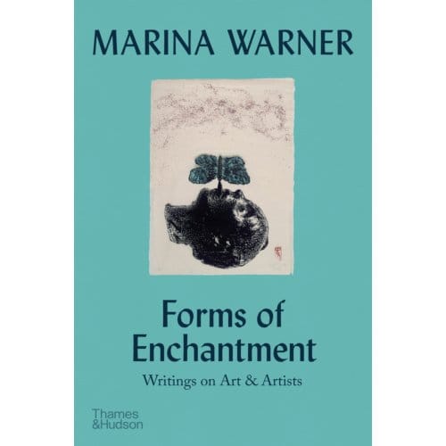 Forms Of Enchantment - Marina Warner