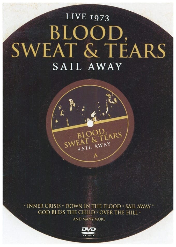 Blood, Sweat & Tears - Sail Away Live In 1973 (DVD)