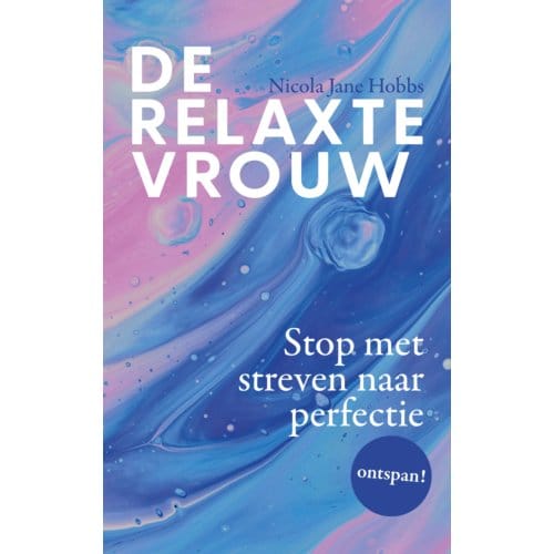 De Relaxte Vrouw - Nicola Jane Hobbs