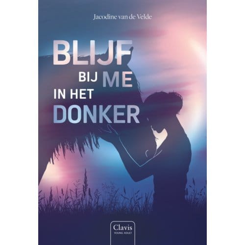 Blijf Bij Me In Het Donker - Jacodine van de Velde