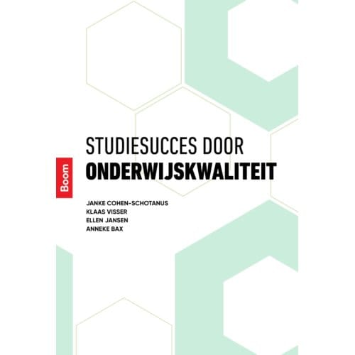 Studiesucces Door Onderwijskwaliteit - Janke Cohen-Schotanus