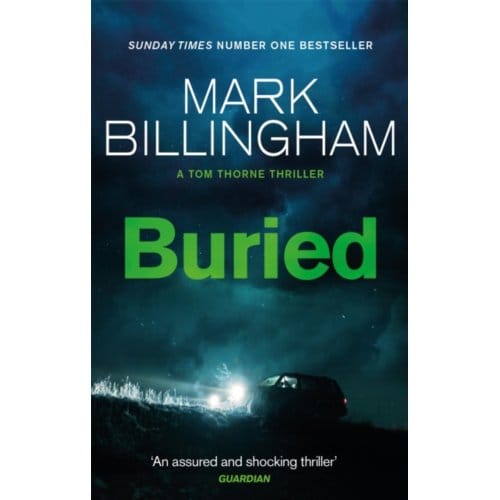 Buried - Tom Thorne Novels - Mark Billingham