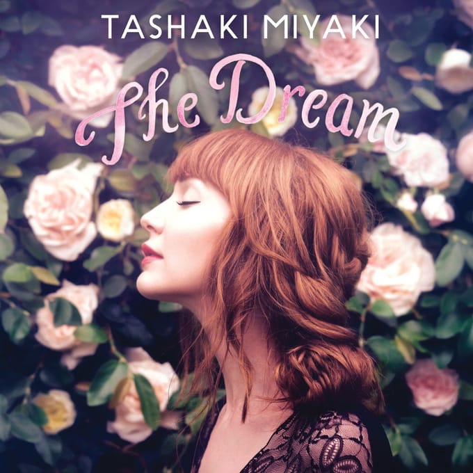 The Dream - Tashaki Miyaki